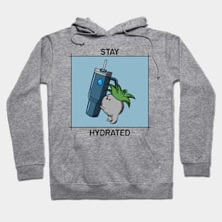 Stay hydrated Hoodie